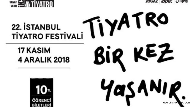 22. İstanbul Tiyatro Festivali 17 Kasım’da Başlıyor